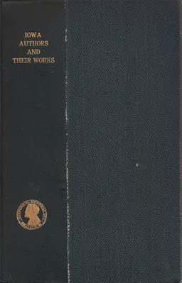 Iowa Authors and Their Works